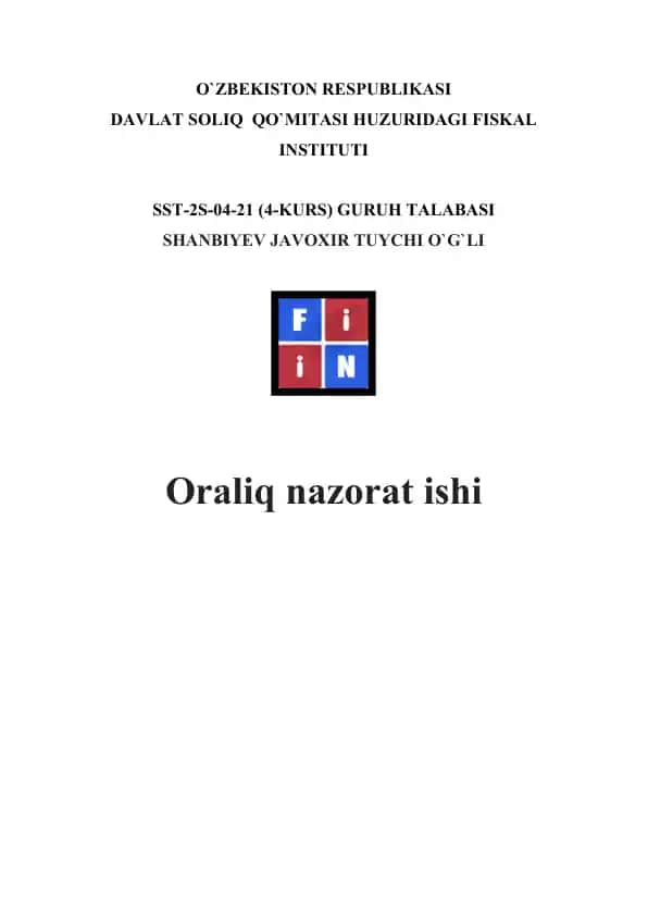Oraliq nazorat ishi "Xalqaro soliqga tortishda O‘zbekiston Respublikasi va Bahrayn davlati o‘rtasida ikki tomonlama shartnoma o‘rni"