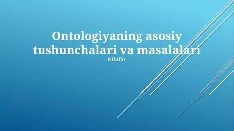 Ontologiya texnologiyalari va asosiy tushunchalari