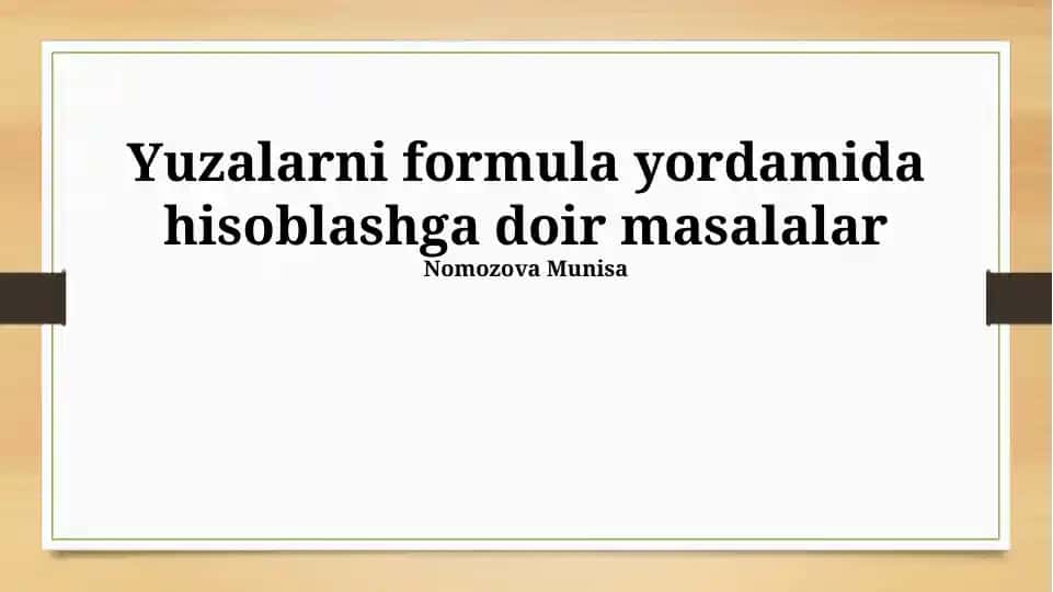Yuzalarni formula yordamida hisoblashga doir masalalar