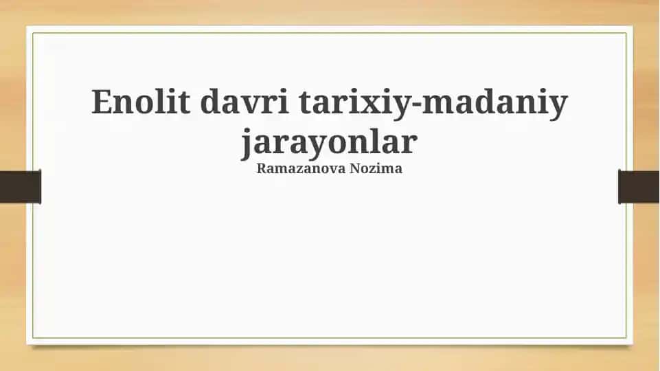 Eneolit davri tarixiy-madaniy jarayonlar