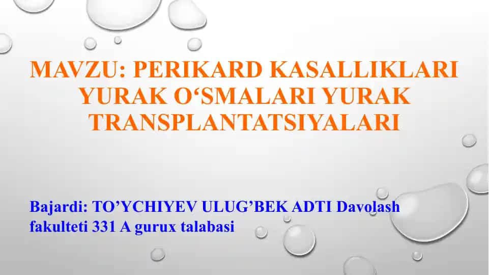 Perikard kasalliklari va Yurak Oʻsmalari yurak transplantatsiyalari