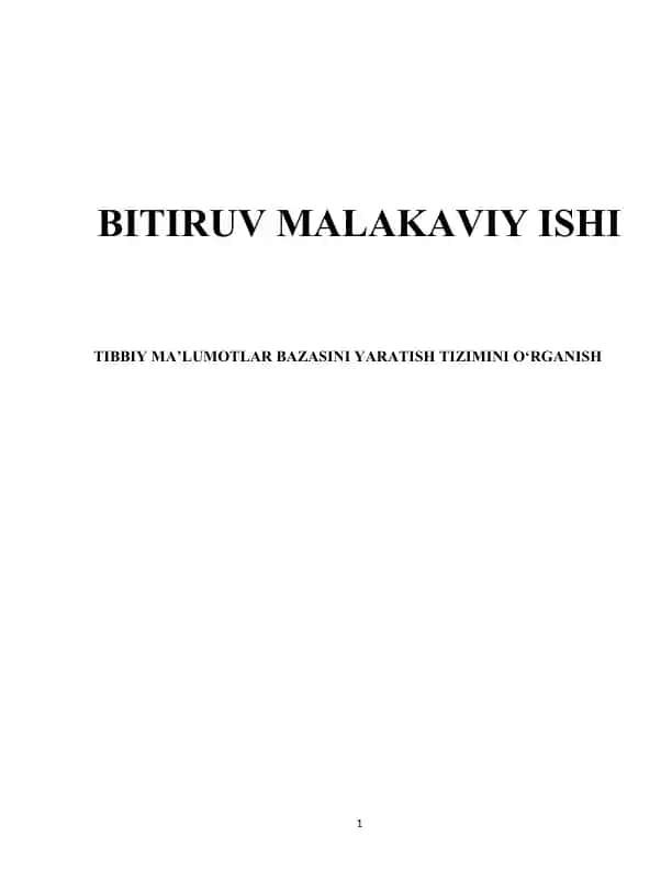 TIBBIY MA’LUMOTLAR BAZASINI YARATISH TIZIMINI O‘RGANISH