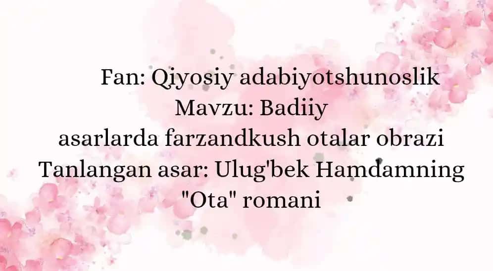 Badiiy adabiyotda farzandkus otalar obrazi