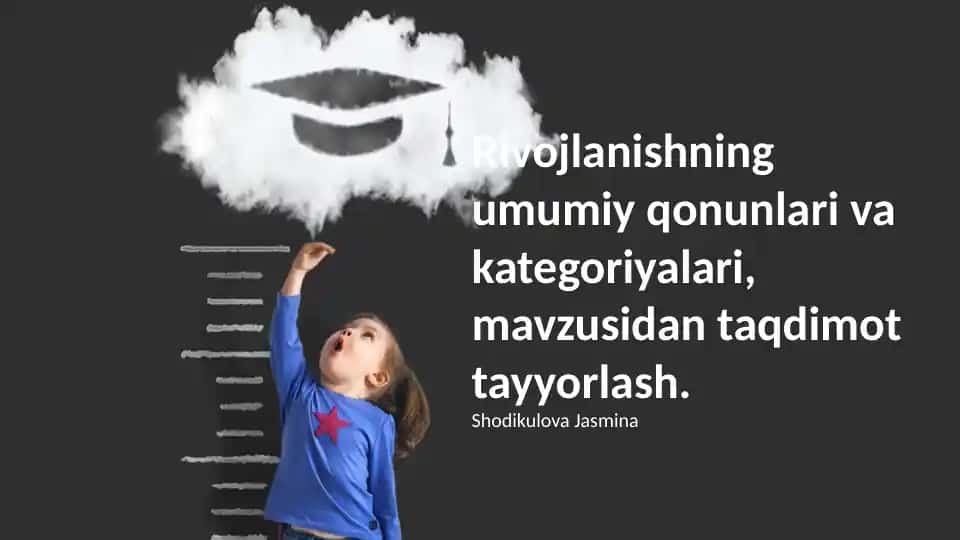 Rivojlanishning umumiy qonunlari va kategoriyalari