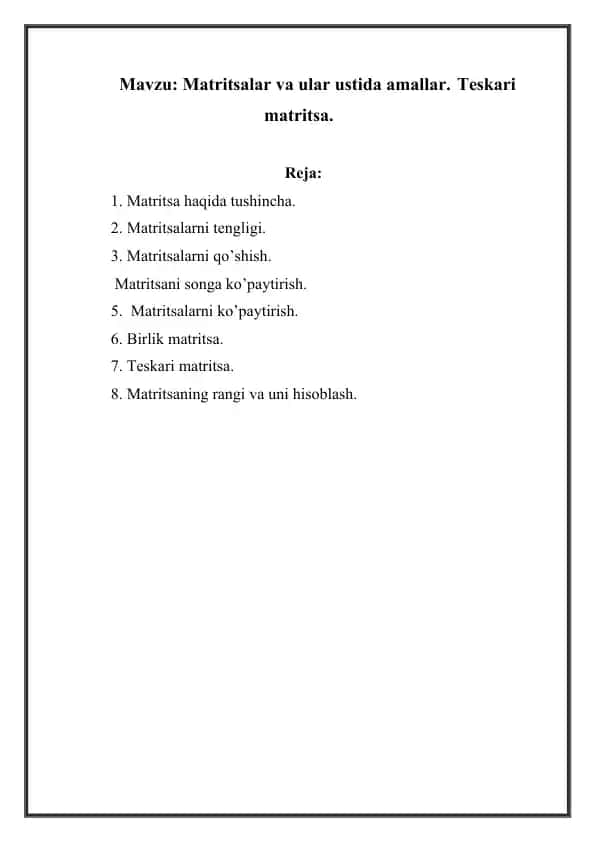 Matritsalar va ular ustida amallar. Teskari matritsa.