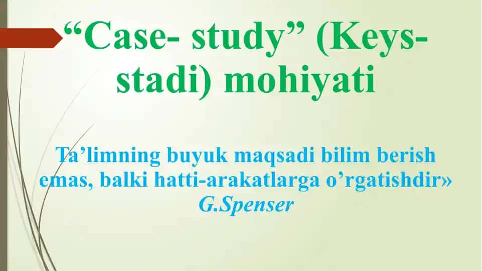 Keys-stadi (Case-study) metodining aniq tushunchasi