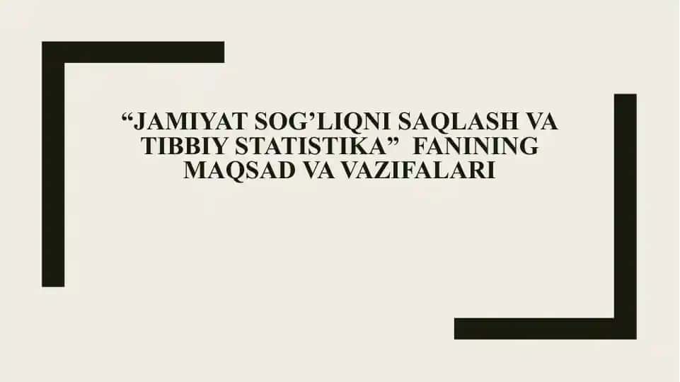 Jamiyat sog’liqni saqlash va tibbiy statistika