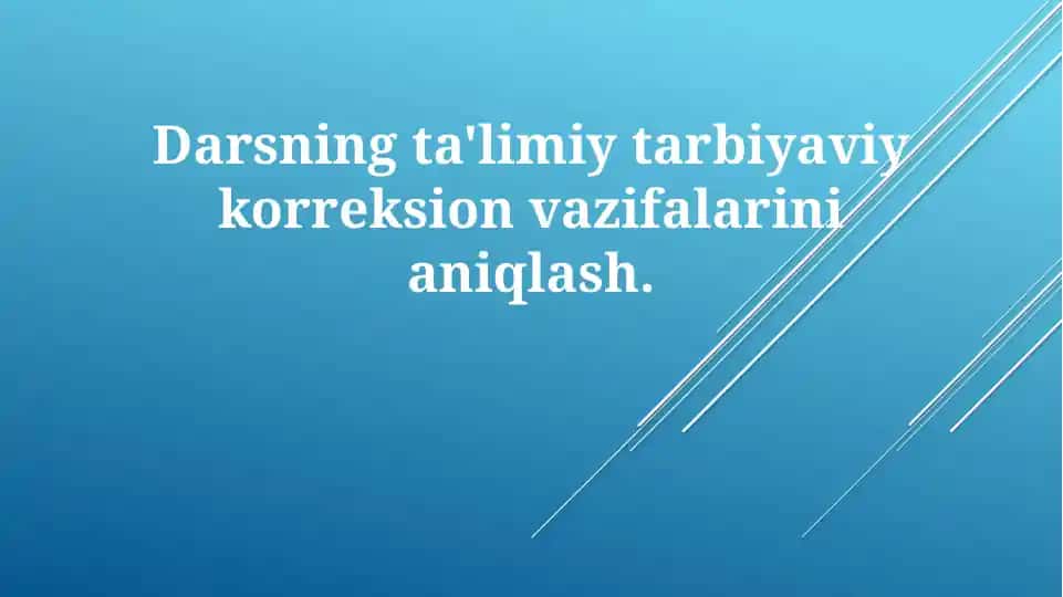 Darsning ta'limiy maqsadlari