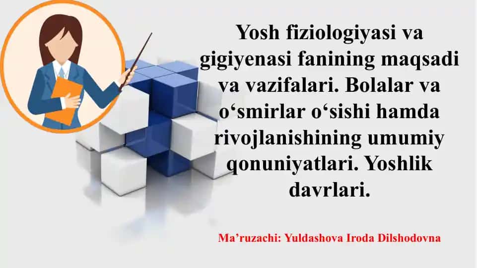 Yosh fiziologiyasi va gigienasi