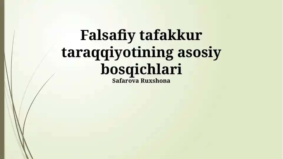Falsafiy tafakkur taraqqiyotining asosiy bosqichlari