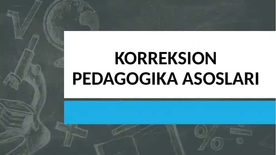 Korreksion Pedagogika Asoslari