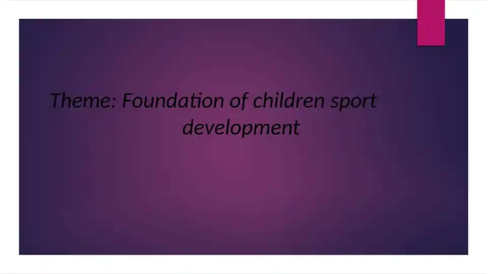 Foundation of children sport development