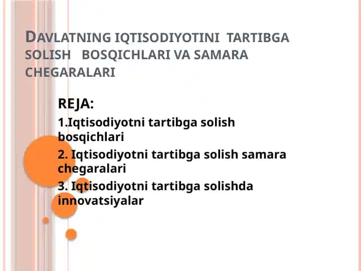 Davlatning iqtisodiyotini tartibga solish bosqichlari va samara chegaralari