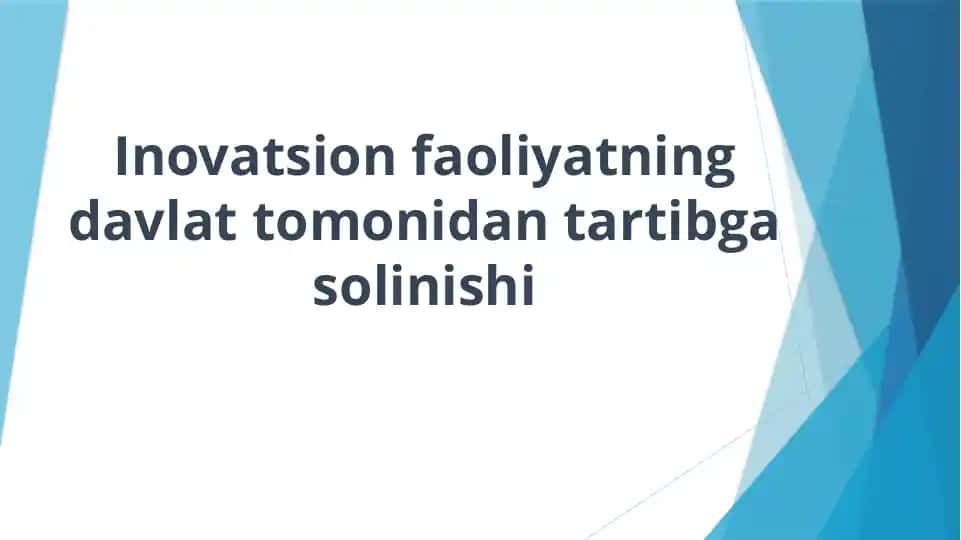 Innovatsion faoliyatning davlat tomonidan tartibga solinishi