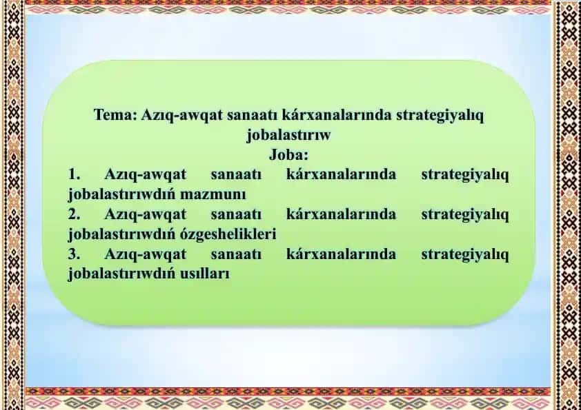 Azıq-awqat sanaatı kárxanalarında strategiyalıq jobalastırıw