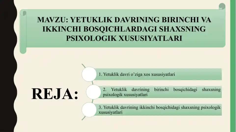 Yetuklik davrining birinchi va ikkinchi bosqichlardagi shaxsning psixologik xususiyatlari