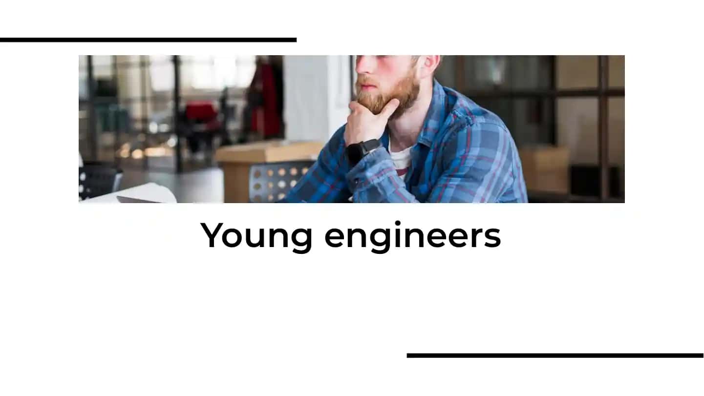 Young engineers