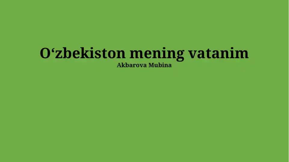 Oʻzbekiston mening vatanim
