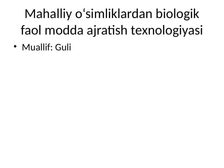 Biologik faol moddalarga boy o‘simliklar tanlanadi