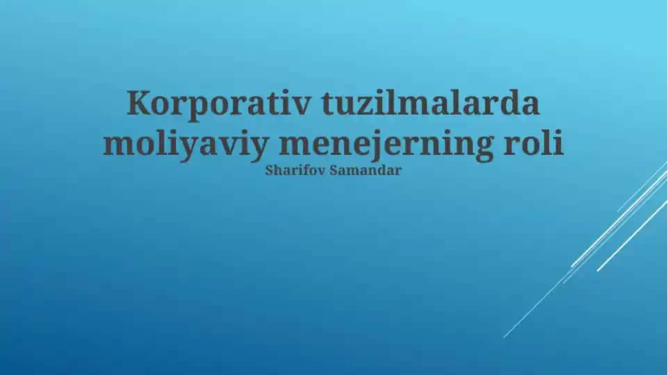 Korporativ tuzilmalarda moliyaviy menejerning roli