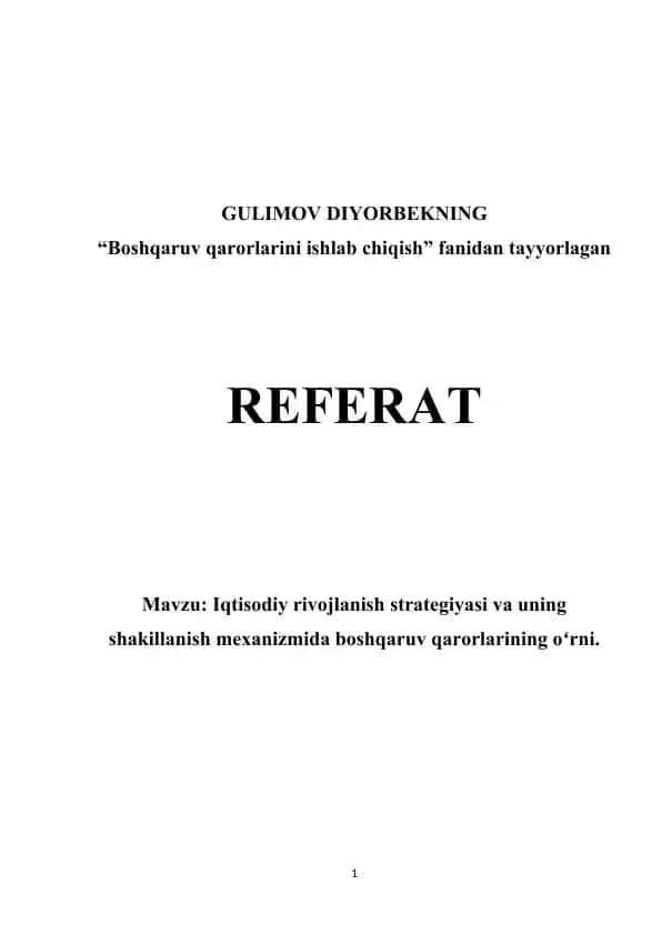 Iqtisodiy rivojlanish strategiyasi va uning shakillanish mexanizmida boshqaruv qarorlarining oʻrni
