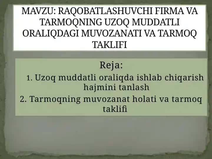 Uzoq muddatli oralig'i ishlab chiqarish hajmini tanlash