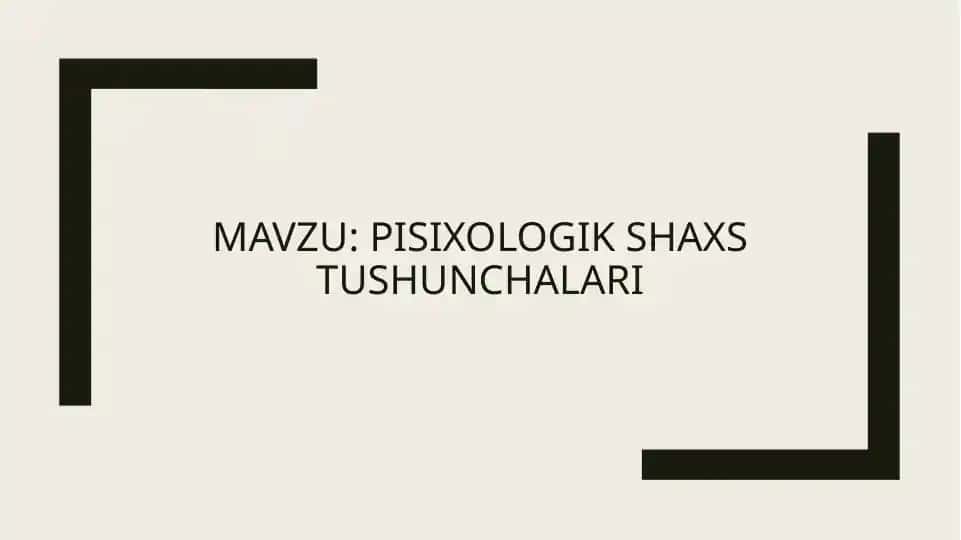 Pisixologik shaxs tushunchalari