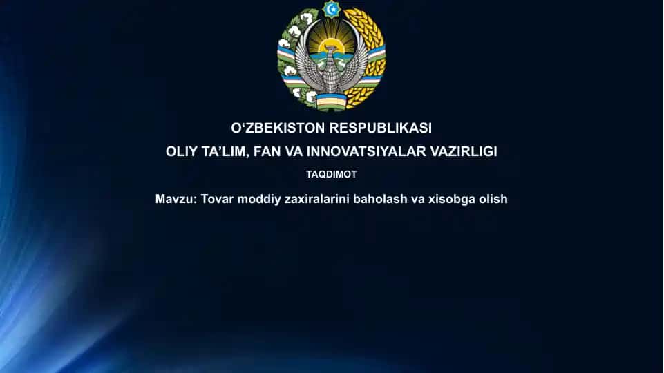 Tovar-moddiy zaxiralarini baholash va hisoblash