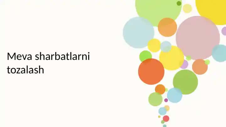 Meva sharbatlarini tozalash