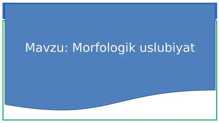Morfologik uslubiyat