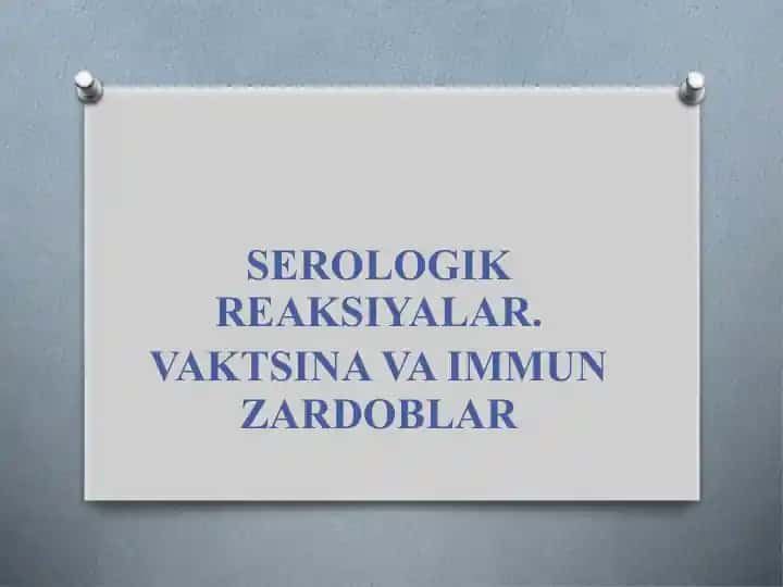 SEROLOGIK REAKSIYALAR