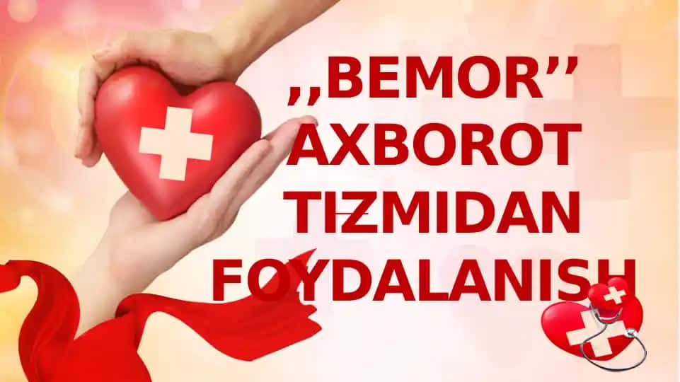 BEMOR’’ AXBOROT TIZMIDAN FOYDALANISH