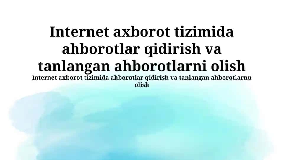 Internet axborot tizimida ma'lumot qidirish va olish