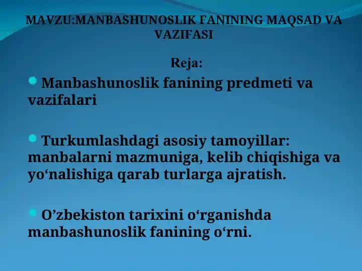Manbashunoslik fanining maqsad va vazifasi