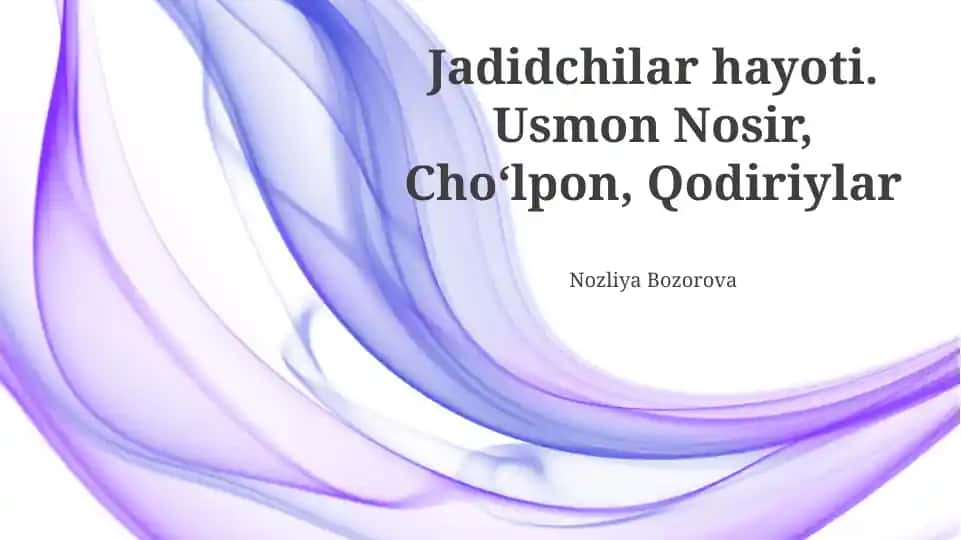 Jadidchilar hayoti. Usmon Nosir, Choʻlpon, Qodiriylar