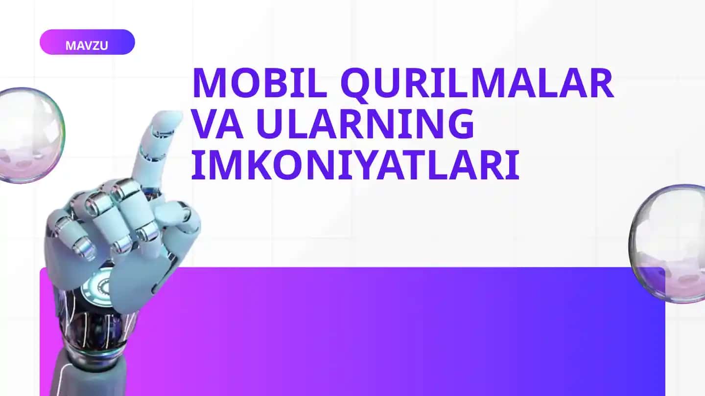 MOBIL QURILMALAR VA ULARNING IMKONIYATLARI