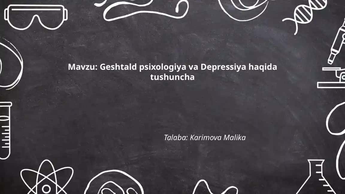 Geshtald psixologiya va Depressiya haqida tushuncha