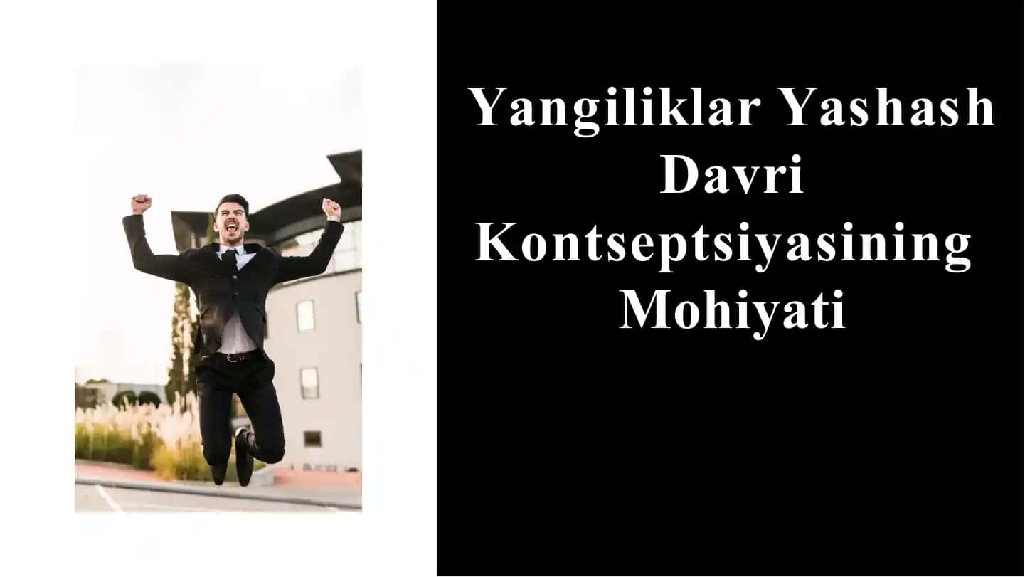 Yangiliklar Yashash Davri Kontseptsiyasi