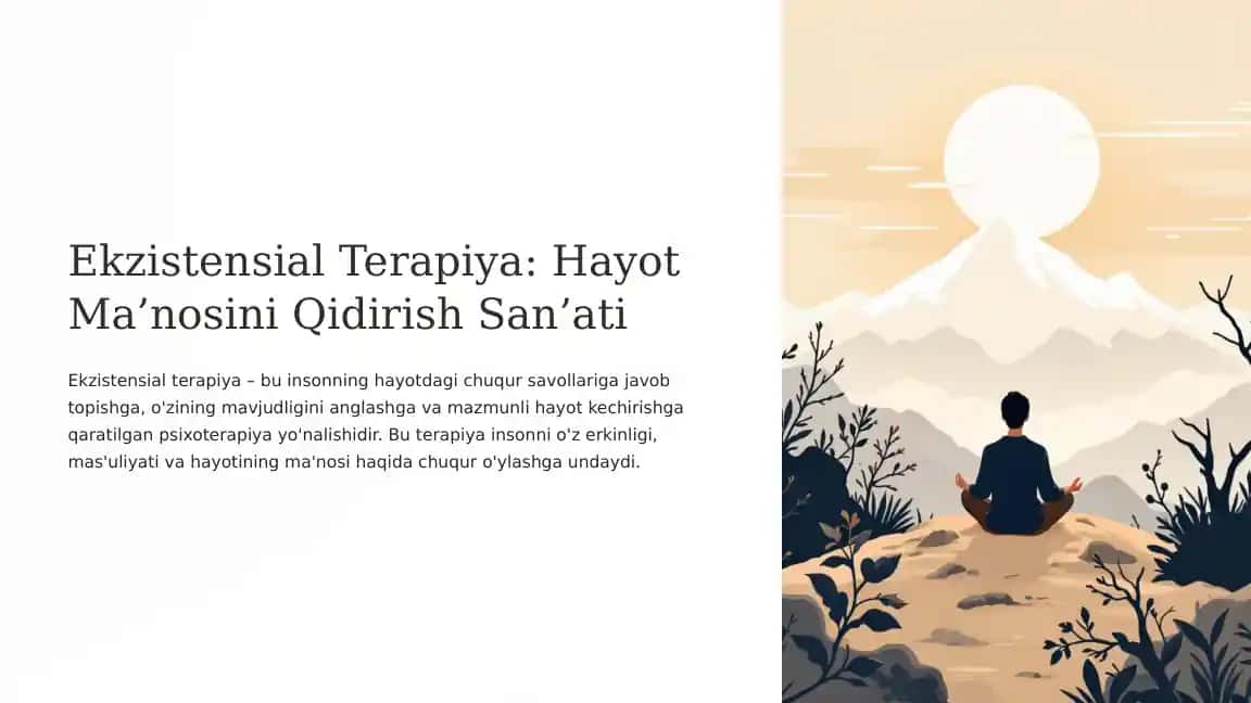 Ekzistensial Terapiya: Hayot Ma’nosini Qidirish San’ati
