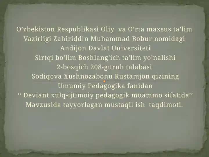 Sodiqova Xushnoza bonu Rustamjon qizining ta'limiy taqdimoti