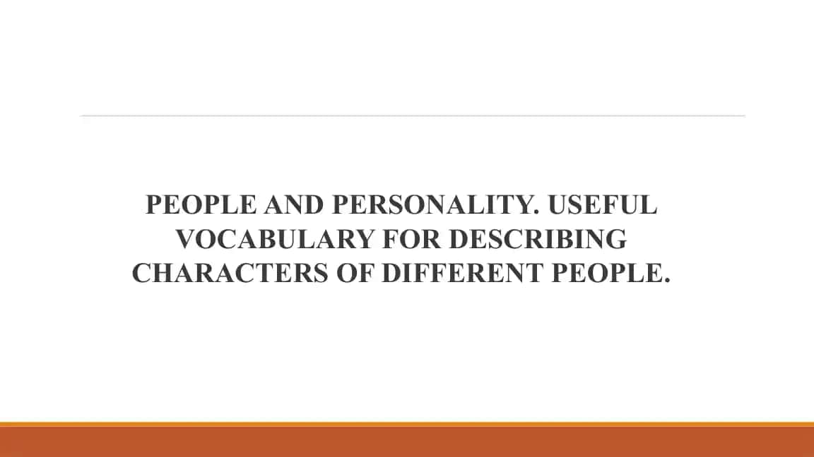 People and Personality: Useful Vocabulary for Describing Characters