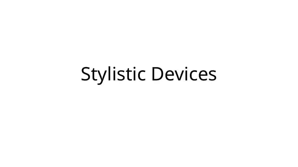 Stylistic Devices