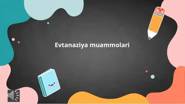 Evtanaziya muammolari
