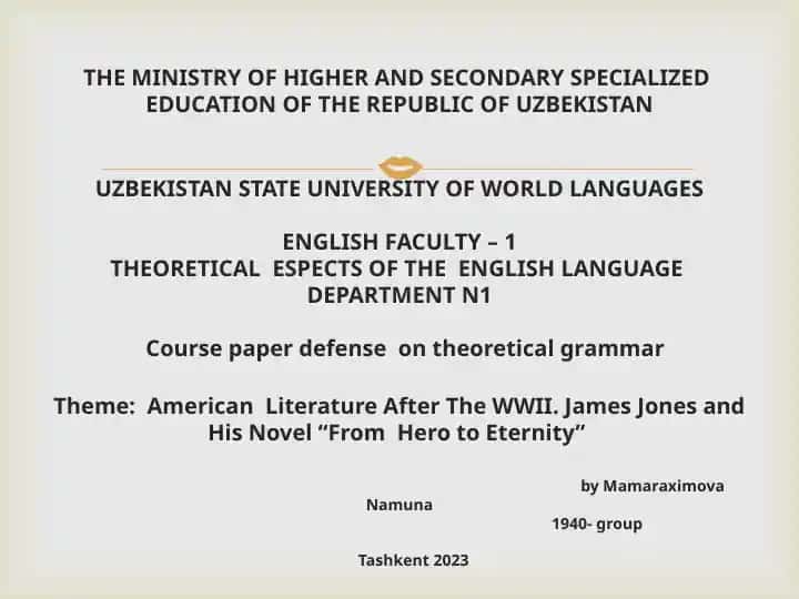 Kurs ishi: “American Literature After WWII. James Jones va uning “From Hero to Eternity” romani”