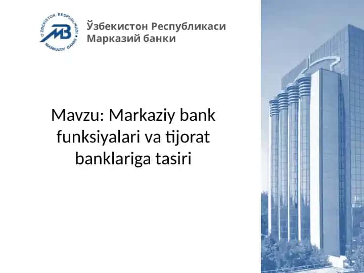 Markaziy bank funksiyalari va tijorat banklariga tasiri