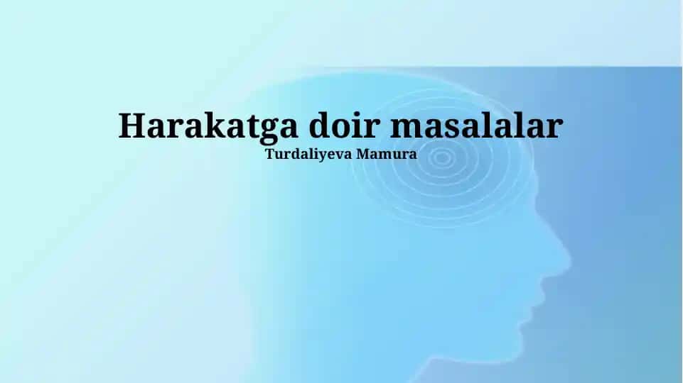 Harakatga doir masalalar