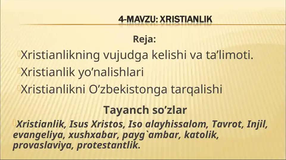 Xristianlikning vujudga kelishi, ta’limoti va tarqalishi mavzusida taqdimot