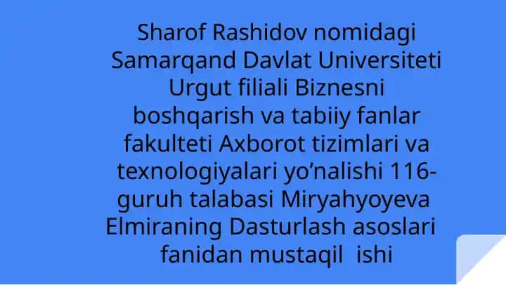 Dasturlash asoslari fanidan mustaqil ish