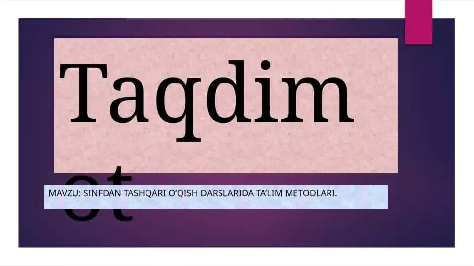 Sinfdan tashqari o’qish darslarida ta’lim metodlari