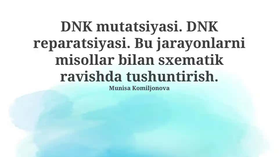 DNK mutatsiyasi. DNK reparatsiyasi.